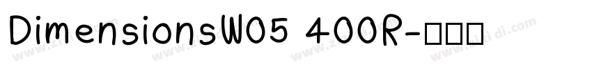 DimensionsW05 400R字体转换